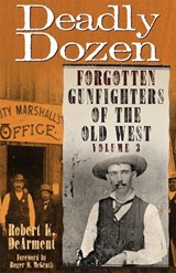 Deadly Dozen - Robert K. Dearment - 9780806192079