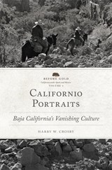 Californio Portraits - Harry W. Crosby - 9780806192147