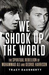 We Shook Up the World - Tracy Daugherty - 9780806193717