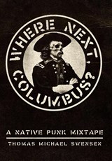Where Next, Columbus? Volume 27 - Thomas Michael Swensen - 9780806196640