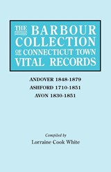 The Barbour Collection of Connecticut Town Vital Records. Volume 1 - Lorraine Cook White - 9780806314433