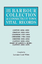 The Barbour Collection of Connecticut Town Vital Records. Volume 6 - Lorraine Cook White - 9780806315201