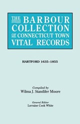 The Barbour Collection of Connecticut Town Vital Records - WHITE,  Lorraine Cook ; Cook, Lorraine ; Bailey, Christina - 9780806315966