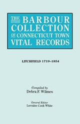 The Barbour Collection of Connecticut Town Vital Records. Volume 23 - Lorraine Cook White - 9780806316000
