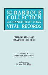 The Barbour Collection of Connecticut Town Vital Records. Volume 41 - WHITE,  Lorraine Cook - 9780806316604