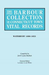 The Barbour Collection of Connecticut Town Vital Records - WHITE,  Lorraine Cook - 9780806316987