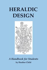 Heraldic Design - Heather Child - 9780806359052