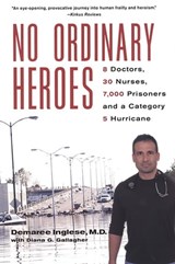 No Ordinary Heroes: - Demaree Inglese, M.D. ; Diana G. Gallagher - 9780806531632