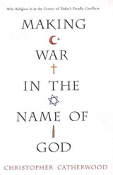 Making War In The Name Of God - Christopher Catherwood - 9780806531670
