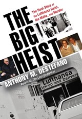 The Big Heist - Anthony M. DeStefano - 9780806538310