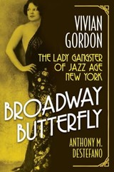 Broadway Butterfly: Vivian Gordon - Anthony M. DeStefano - 9780806543161