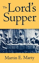 The Lord's Supper - Martin E. Marty - 9780806633398