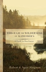 Through the Wilderness of Alzheimer's - Anne Simpson ; Robert Simpson - 9780806638911