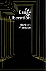 An Essay On Liberation - Herbert Marcuse - 9780807005958