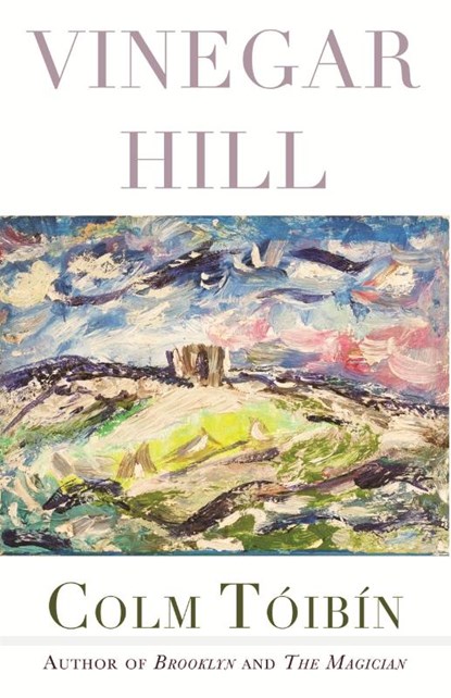 Vinegar Hill, Colm Toibin - Gebonden met stofomslag Gebonden - 9780807006535