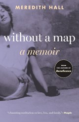 Without a Map - Meredith Hall - 9780807016312