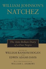 William Johnson's Natchez - William Ransom Hogan ; Edwin Adams Davis - 9780807118559