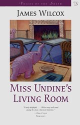 Miss Undine's Living Room - WILCOX,  James - 9780807126998