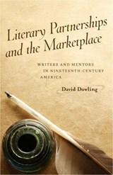 Literary Partnerships and the Marketplace - David Dowling - 9780807138472