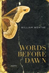Words Before Dawn - William Wenthe - 9780807144817