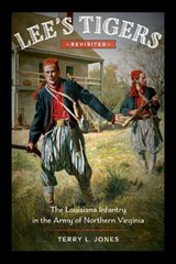 Lee's Tigers Revisited - Terry L. Jones - 9780807168516