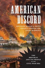 American Discord - Gary W. Gallagher ; Lawrence A. Kreiser Jr ; T. Michael Parrish ; Adam Petty - 9780807169698