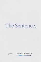 The Sentence - Morri Creech - 9780807180150