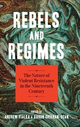 Rebels and Regimes - Andrew Fialka - 9780807185742