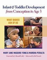 Infant and Toddler Development from Conception to Age 3 - Mary Jane Maguire-Fong ; Marsha Peralta - 9780807761083