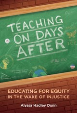 Teaching on Days After - Alyssa Hadley Dunn - 9780807766217