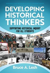 Developing Historical Thinkers - Bruce A. Lesh - 9780807768761