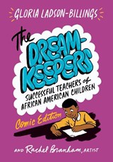 The Dreamkeepers - Gloria Ladson-Billings ; Rachel Branham - 9780807784303