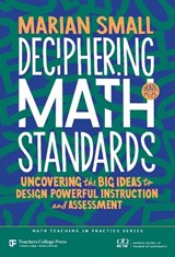 Deciphering Math Standards - Marian Small - 9780807784921