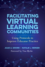 Facilitating Virtual Learning Communities - Julie A. Moore ; Natalie J. Berger - 9780807786918