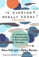Is Everyone Really Equal?: An Introduction to Key Concepts in Social Justice Education - Robin Diangelo - 9780807787786