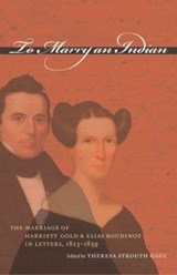 To Marry an Indian - Theresa Strouth Gaul - 9780807856024