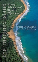 The Imagined Island - Pedro L. San Miguel ; Jane Ramirez - 9780807856277