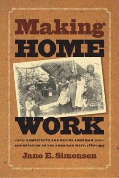 Making Home Work, Jane E. Simonsen - Paperback - 9780807856956
