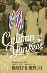 Caliban and the Yankees - Harvey R. Neptune - 9780807857885