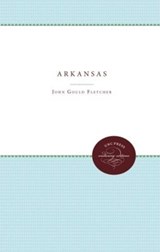Arkansas - John Gould Fletcher - 9780807878460