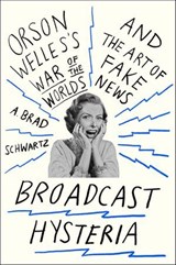 Broadcast Hysteria - A. Brad Schwartz - 9780809031634