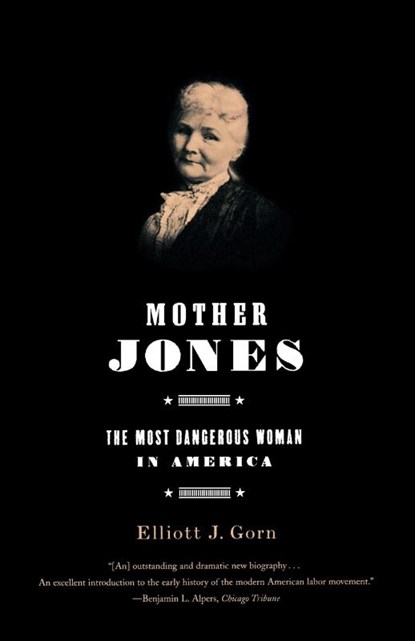 Mother Jones, Elliott Gorn - Paperback - 9780809070947