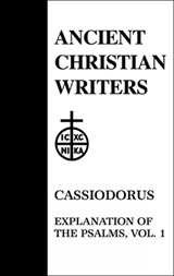 Explanation of the Psalms - Cassiodorus - 9780809104413