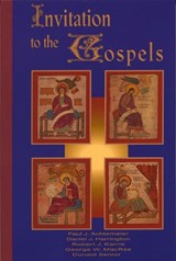 Invitation to the Gospels - Donald Senior ; Paul J. Achtemeier ; Robert J. Karris - 9780809140725