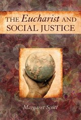The Eucharist and Social Justice - Margaret Scott - 9780809145669