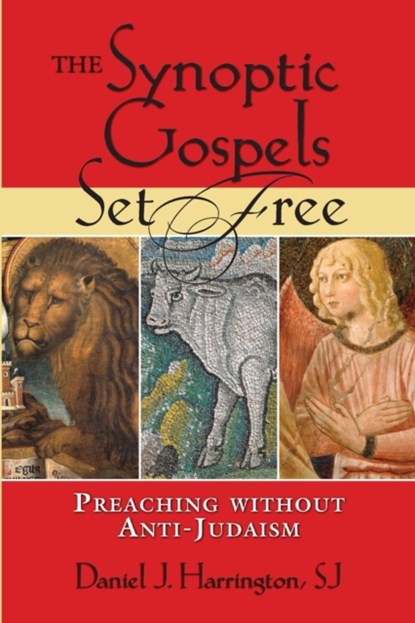 The Synoptic Gospels Set Free, DANIEL J.,  SJ Harrington - Paperback - 9780809145836