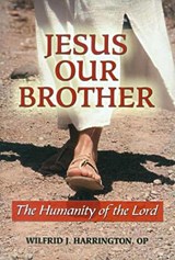 Jesus Our Brother - DANIEL J.,  SJ Harrington - 9780809146710