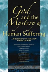 God and the Mystery of Human Suffering - ROBIN,  CP Ryan - 9780809147137