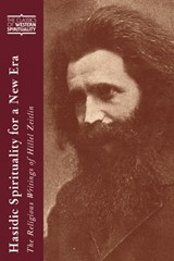 Hasidic Spirituality for a New Era - Arthur Green - 9780809147717