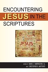 Encountering Jesus in the Scriptures - DANIEL J.,  SJ Harrington ; Christopher R. Matthews - 9780809148127
